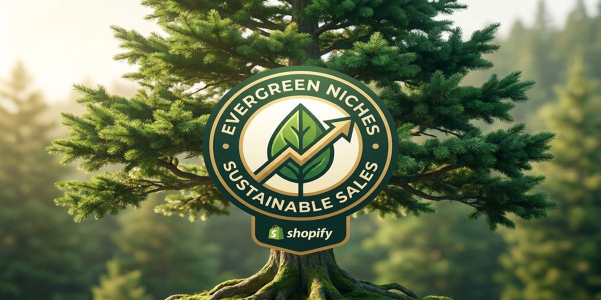 Evergreen Niches within the Shopify dropshipping business are worth prioritizing in 2026